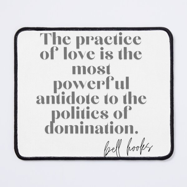 Item preview, Bell Hooks Quote on Love designed and sold by AnimaliaStar.