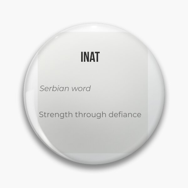 Item preview, INAT - Serbian Word for Strength Through Defiance Minimalist Typography Design designed and sold by Mastalina99.