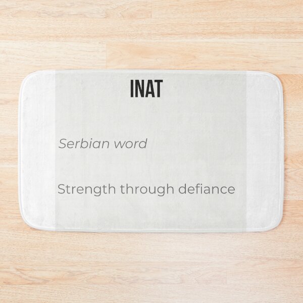 Item preview, INAT - Serbian Word for Strength Through Defiance Minimalist Typography Design designed and sold by Mastalina99.