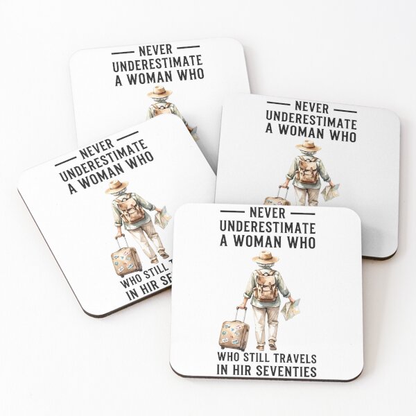 Item preview, Never Underestimate A Woman Who Still Travels In Her Seventies - Travel Lover designed and sold by CutOutIdols.