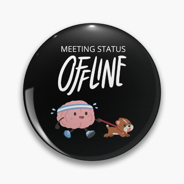 Item preview, Meeting Status: Offline - Funny Brain Walking Dog designed and sold by ContigoART.
