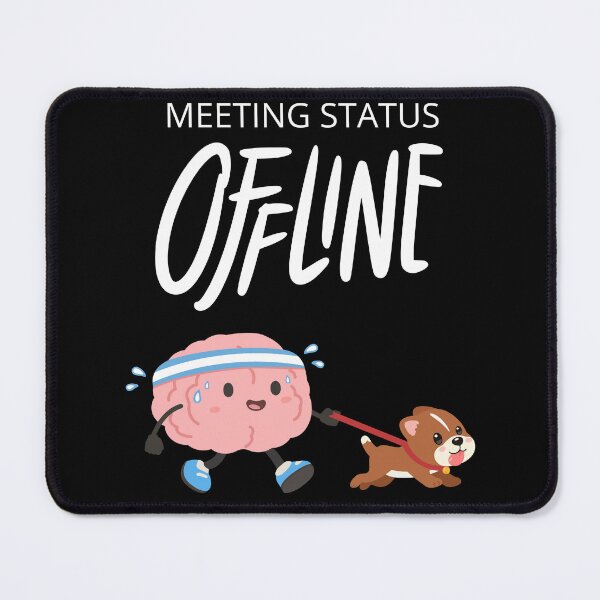 Item preview, Meeting Status: Offline - Funny Brain Walking Dog designed and sold by ContigoART.