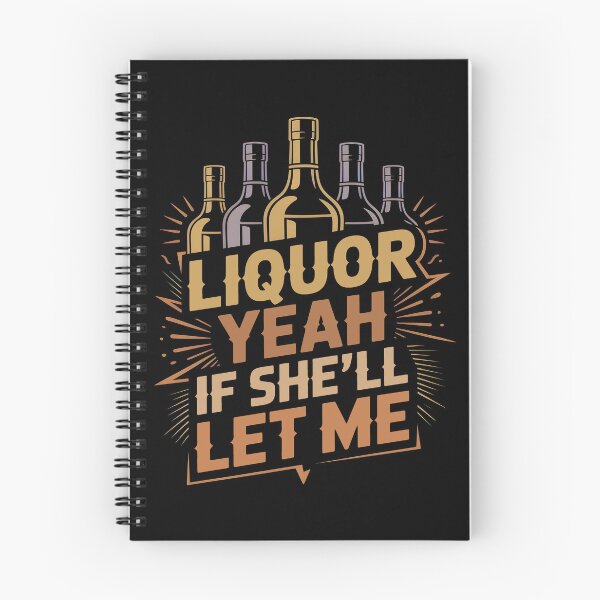 Item preview, Liquor Yeah If She’ll Let Me – Retro Party Quote Design designed and sold by SkymarArt.