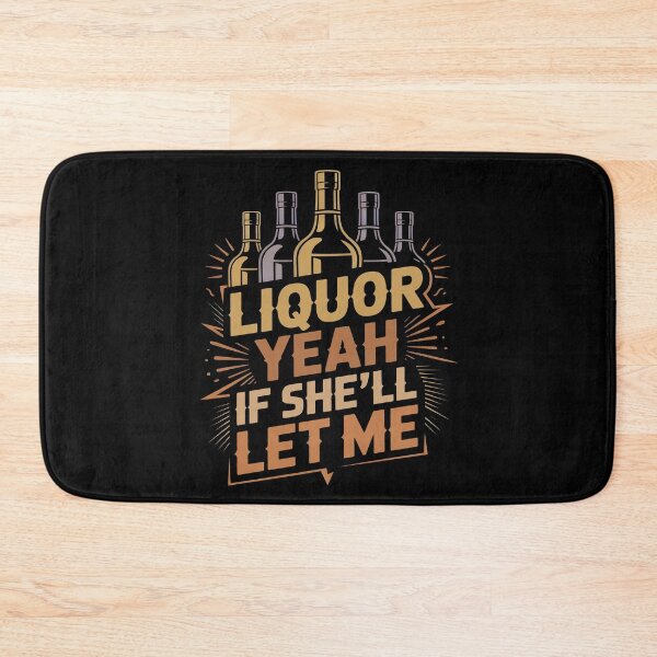 Item preview, Liquor Yeah If She’ll Let Me – Retro Party Quote Design designed and sold by SkymarArt.