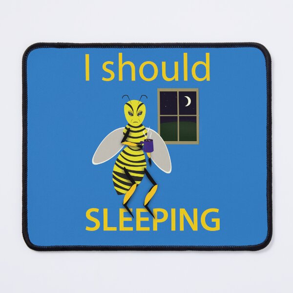 Item preview, I Should Bee Sleeping  designed and sold by NydiaSRobles.