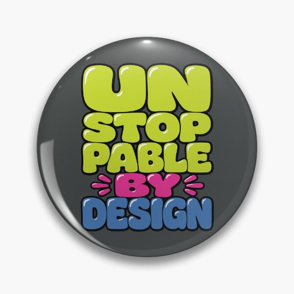 Artikelvorschau, Unstoppable By Design Puffy Gummy Pop Art entworfen und verkauft von DigitalGlade.