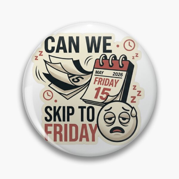 Item preview, Can We Skip to Friday – Funny Office Work Humor designed and sold by Dada-arts.
