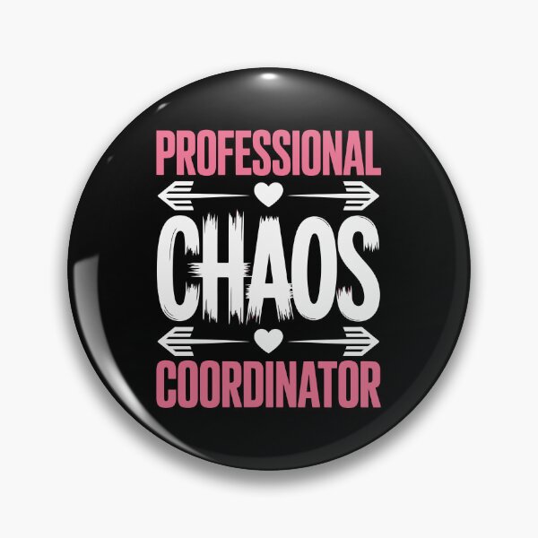 Item preview, Professional Chaos Coordinator  designed and sold by jkrphoto.