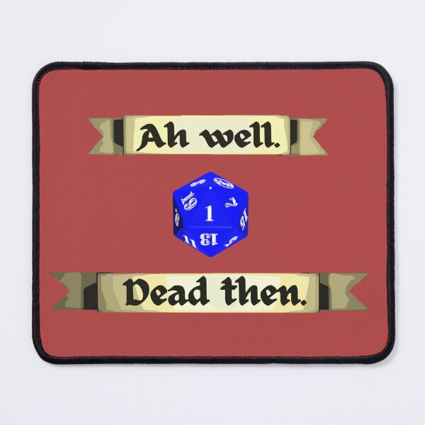 Item preview, Ah well, dead then - blue D20 designed and sold by HeathWayPrints.