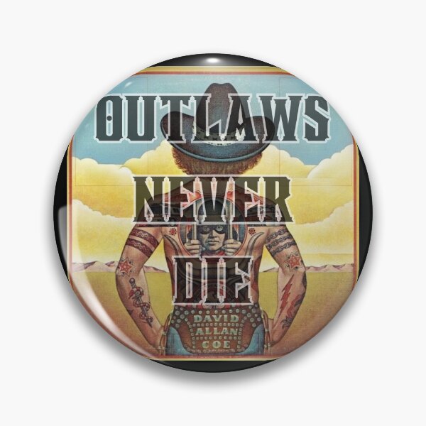 Item preview, David Allan Coe- Outlaws Never Die designed and sold by Saddle Tramp Designs.