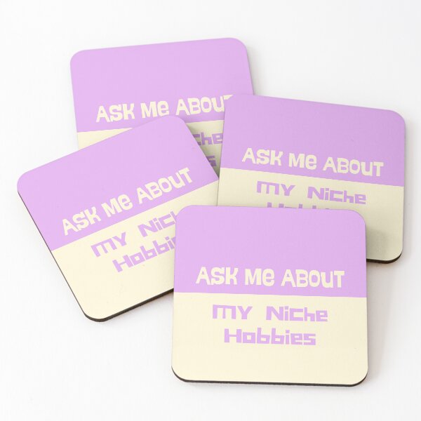 Item preview, Ask Me About My Niche Hobies designed and sold by OfficialSamanthaSvea.