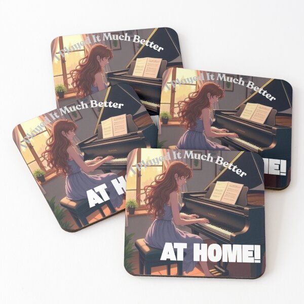 Item preview, I Played It Much Better At Home, Girl Playing Piano designed and sold by Lisie24.