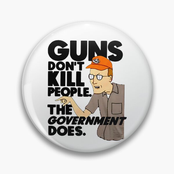 Item preview, Dale Gribble King Of The Hill Guns Don'T Kill People designed and sold by Peggy D Schafer.