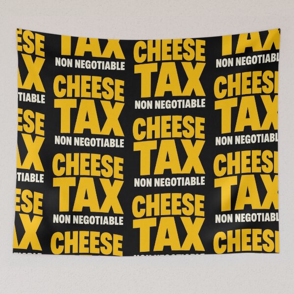 Item preview, Cheese Tax Non Negotiable Funny Food Meme Design designed and sold by TeeTimeTreasure.