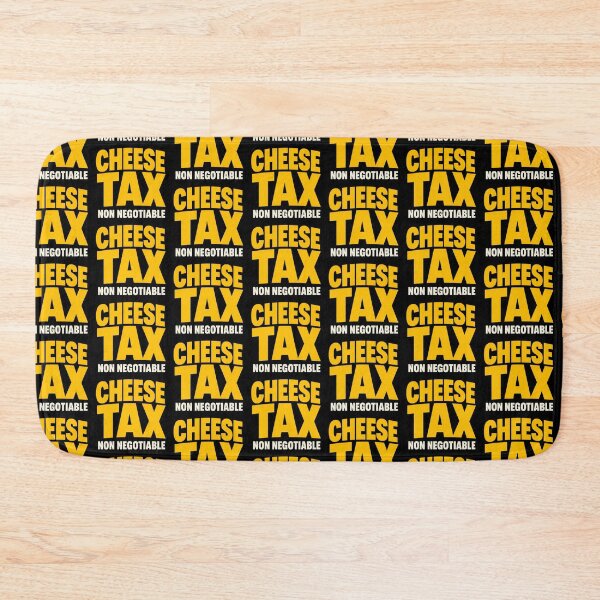 Item preview, Cheese Tax Non Negotiable Funny Food Meme Design designed and sold by TeeTimeTreasure.