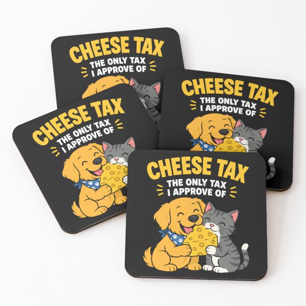Item preview, Cheese Tax The Only Tax I Approve Of Funny Pet Design designed and sold by TeeTimeTreasure.