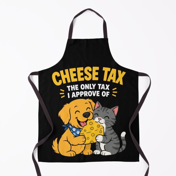 Item preview, Cheese Tax The Only Tax I Approve Of Funny Pet Design designed and sold by TeeTimeTreasure.