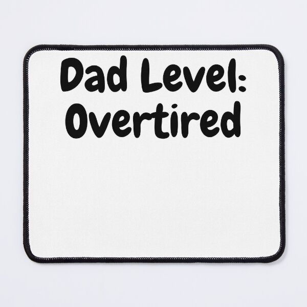 Item preview, Dad Level Overtired | Funny Exhausted Dad T-Shirt designed and sold by Whysoserious42.