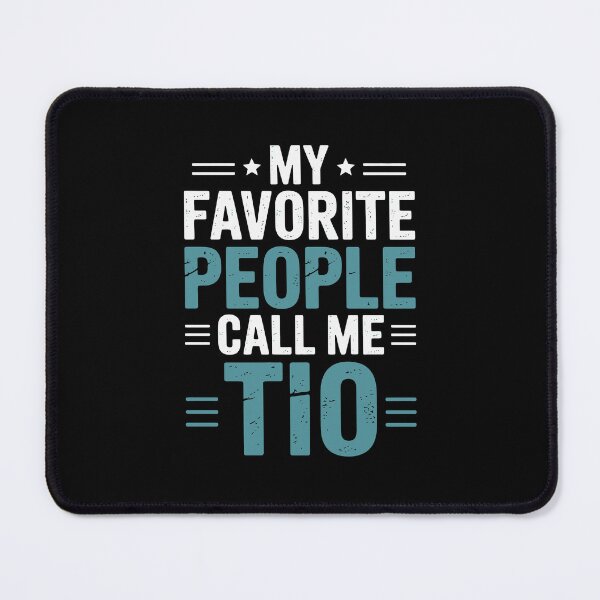Item preview, My Favorite People Call Me Tio, designed and sold by jkrphoto.