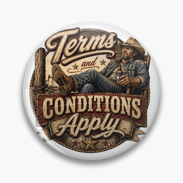 Item preview, Texas Roughneck - Terms and Conditions Apply designed and sold by Wee Red Dog.