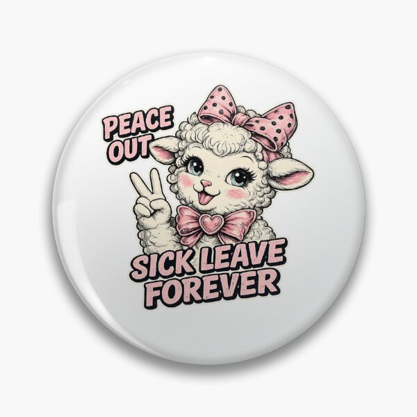 Item preview, Peace out, Sick leave forever ?  designed and sold by KiyomiArt.