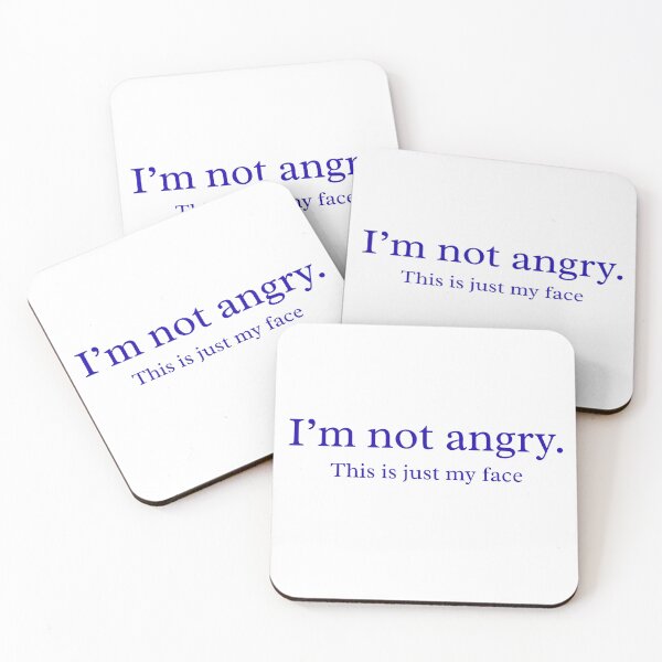 Item preview, I'm Not Angry This Is Just My Face Sarcastic Quote designed and sold by VibeoCanvasShop.