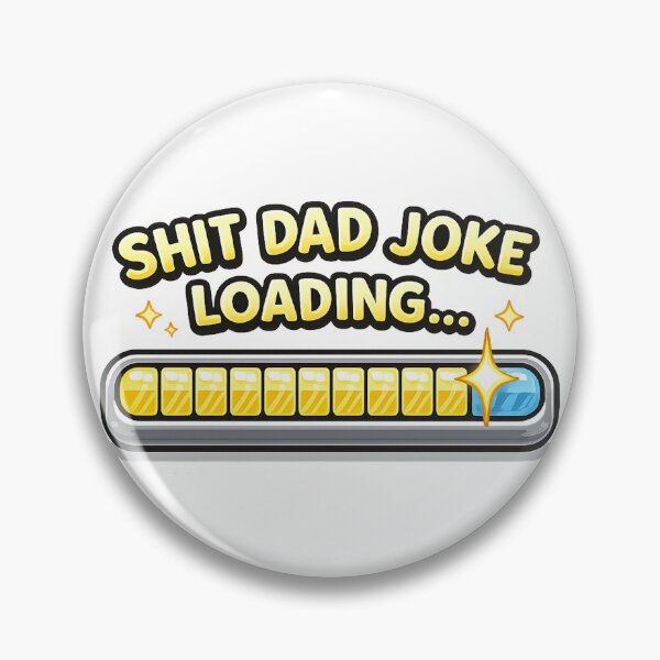 Item preview, Shit Dad Joke Loading Funny Father’s Day Gift Design designed and sold by UrbanKangaroo.