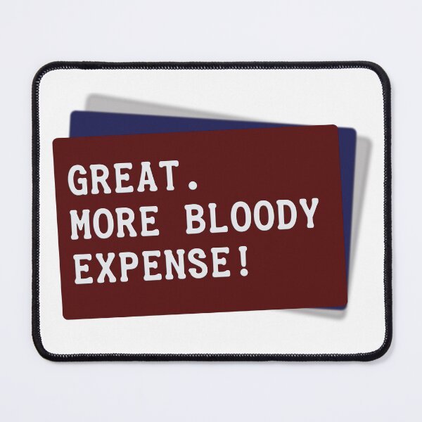 Item preview, Great. More bloody expense! designed and sold by DesignByMH.