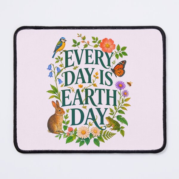 Item preview, EVERYDAY IS EARTH DAY DESIGN 4 designed and sold by DigitalandPhoto.