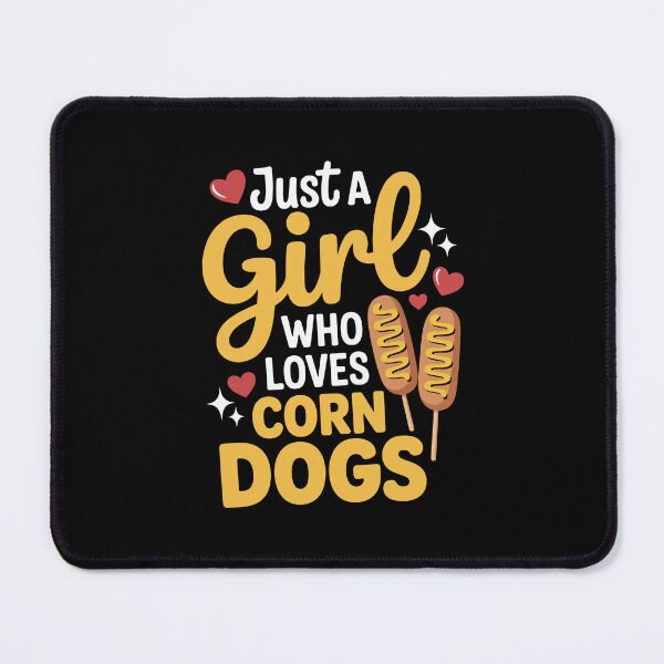 Item preview, Just a Girl Loves Corn Dogs designed and sold by jkrphoto.