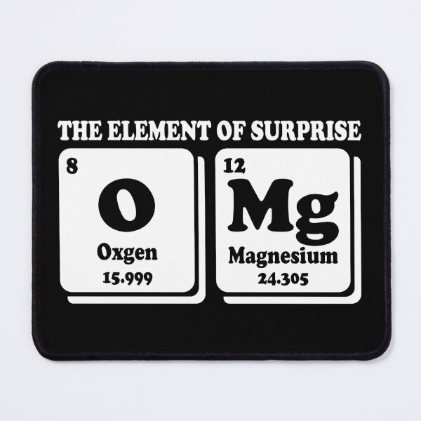 Item preview, OMg The Element Of Surprise Funny Periodic Table Science Gift designed and sold by ScienceCorner.