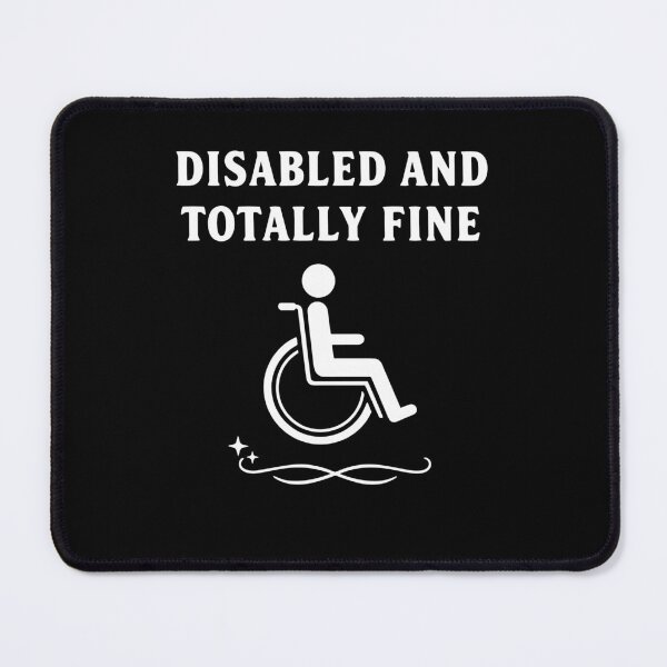 Item preview, Disability Awareness Disabled And Totally Fine designed and sold by LuminOrb.