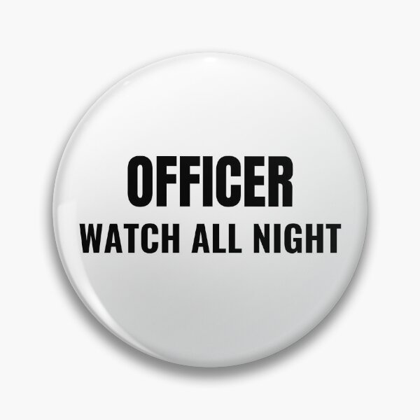 Artikelvorschau, Officer Watch All Night (Schwarz) entworfen und verkauft von ShipCrewNation.