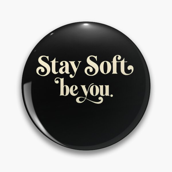 Item preview, Stay Soft Be You | Elegant  Vintage Typography designed and sold by Hamza25const.