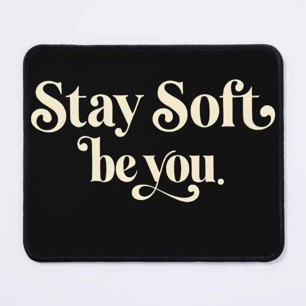 Item preview, Stay Soft Be You | Elegant Vintage Typography designed and sold by Hamza25const.