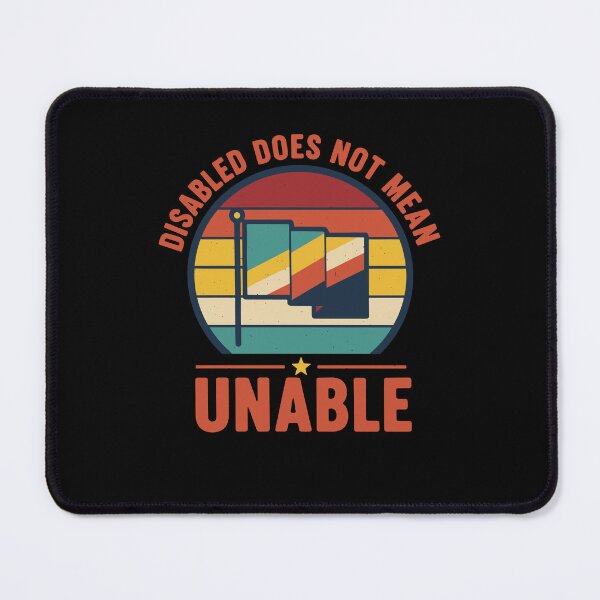Item preview, Disability awareness Disabled Does Not Mean Unable designed and sold by LuminOrb.