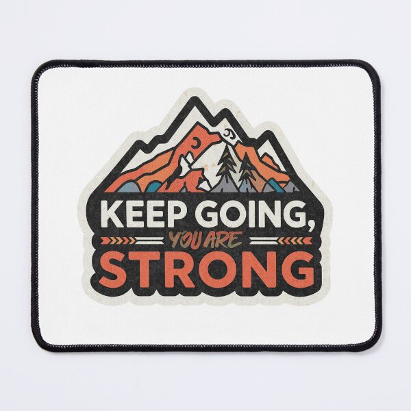 Item preview, Keep Going, You Are Strong Motivational Sticker designed and sold by Softbear Atelier.