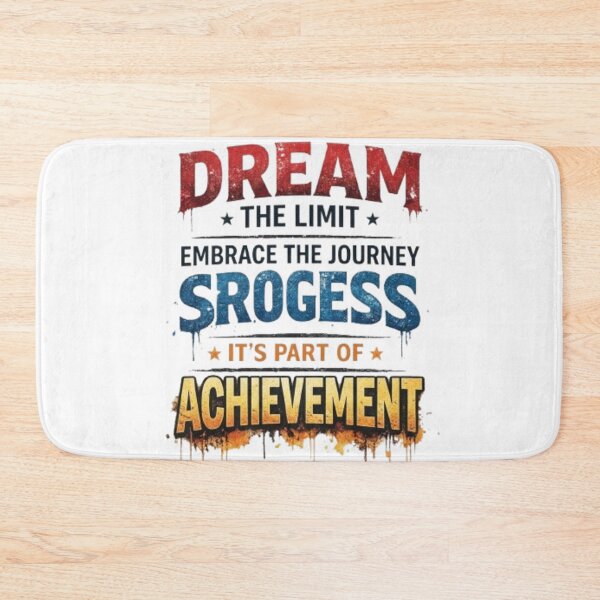 Item preview, DREAM * THE LIMIT * EMBRACE THE JOURNEY SROGESS ★ IT'S PART OF * ACHIEVEMENT designed and sold by Ahmedsyde.