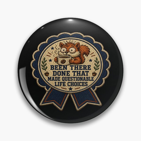 Item preview, Been There Done That Questionable Choices designed and sold by SecretSquirrellDesigns.