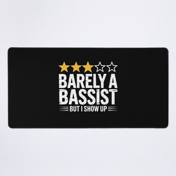 Item preview, Barely A Bassist But I Show Up Funny Musician designed and sold by ZACK ART.