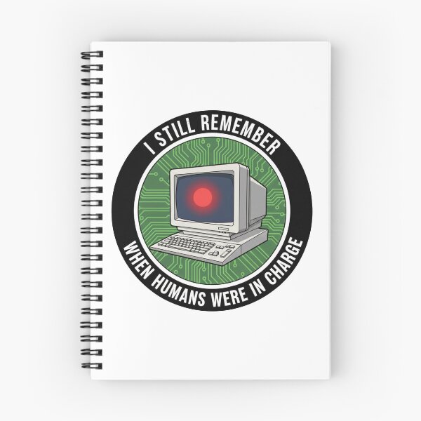 Item preview, I Still Remember When Humans Were In Charge designed and sold by octozap.