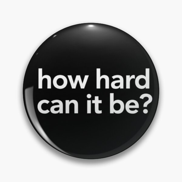 Item preview, How hard can it be? designed and sold by unionpride.