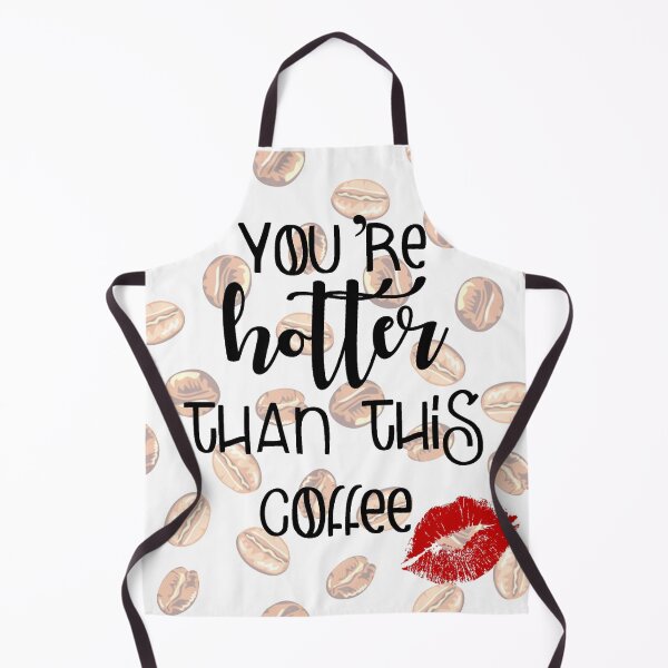 Item preview, Youre Hotter Than This Coffee designed and sold by Geek-Fairy.
