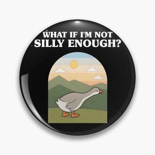 Item preview, What if im not Silly Enough Goose Funny Saying for Men Women designed and sold by RigyIllustrates.