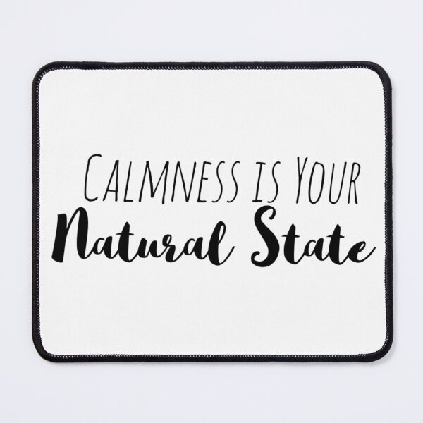 Item preview, Calmness is Your Natural State – Peace Affirmation designed and sold by Camila Ardila.