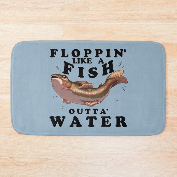 Item preview, Floppin Like a Fish Outta Water designed and sold by ArchASquirrel.
