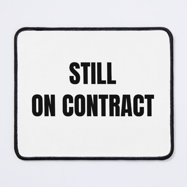 Item preview, Still on Contract (Black) designed and sold by ShipCrewNation.