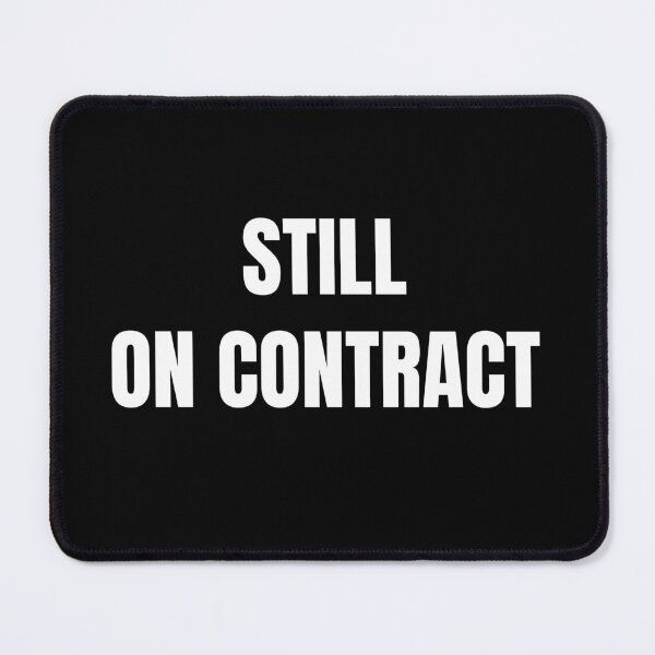 Item preview, Still on Contract (White) designed and sold by ShipCrewNation.