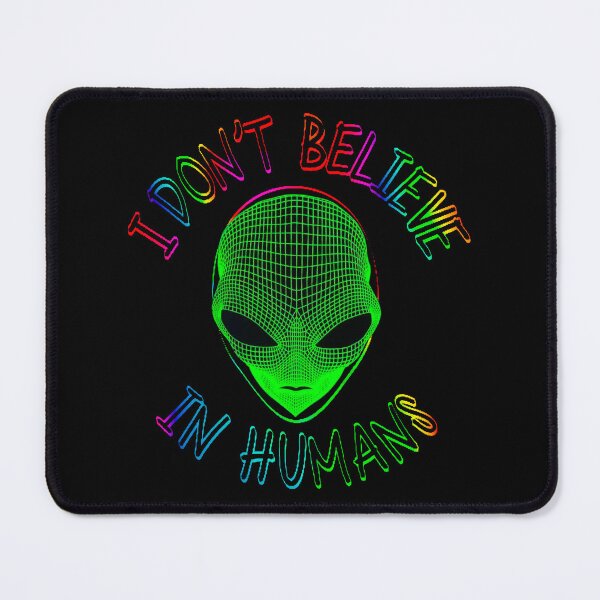 Item preview, I Don't Believe In Humans designed and sold by ShurikenStar.
