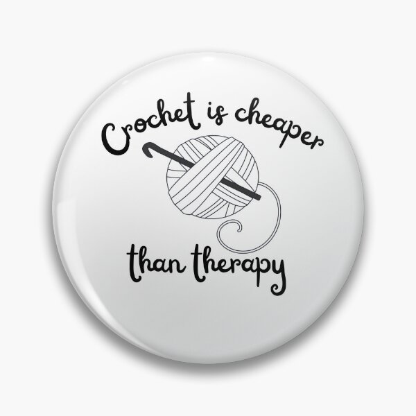 Item preview, Crochet is cheaper than therapy  designed and sold by niiceshop.